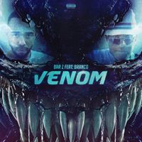 Bar Z - Venom (feat. Branco) (Explicit)