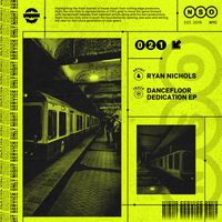 Ryan Nichols - Dancefloor Dedication EP