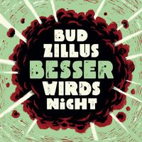 BudZillus - Besser wirds nicht