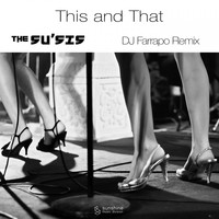 The Su'sis - This and That (DJ Farrapo Remix)