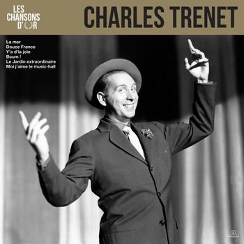 Charles Trenet - Les chansons d'or
