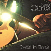 Dave Clarke - Twist in Time