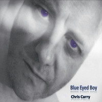 Chris Carry - Blue Eyed Boy