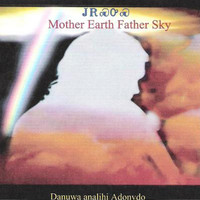 Danuwa Analihi Adonvdo - Mother Earth Father Sky