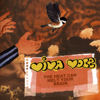 Viva Voce - The Heat Can Melt Your Brain