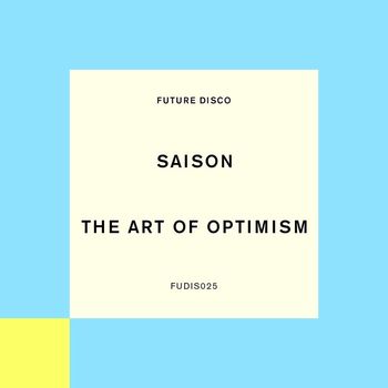 Saison - The Art Of Optimism