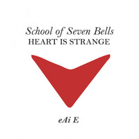 School Of Seven Bells - Heart Is Strange
