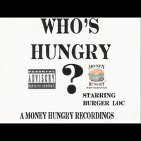 Burga - Who's Hungry? (Explicit)