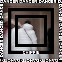 Chippie - Danger