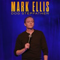 Mark Ellis - Dog Stepfather (Explicit)