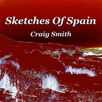Craig Smith - Sketches of Spain - Single