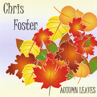Chris Foster - Autumn Leaves