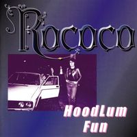 Rococo - Hoodlum Fun