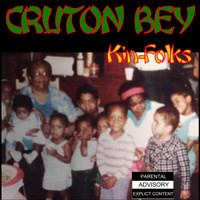 Cruton Bey - Kin-Folks - Single (Explicit)