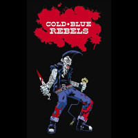 Cold Blue Rebels - Cold, Blue & Beautiful - Single