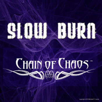 Chain of Chaos - Slow Burn - Single