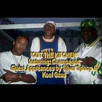 Champagne - Out The Kitchen (Explicit)