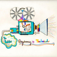 The Bubbles - Daydreaming in Technicolor (Explicit)