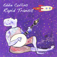 Eddie Collins - Rapid Transit