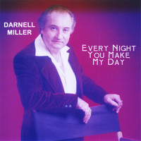 Darnell Miller - Every Night You Make My Day