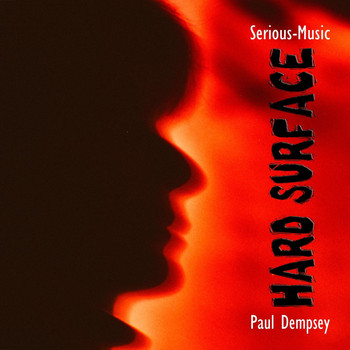Serious-Music & Paul Dempsey - Hard Surface