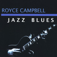 Royce Campbell - Jazz Blues