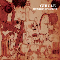 Circle - Just Keep Swimming