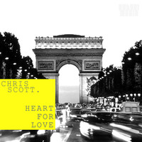 Chris Scott - Heart for Love