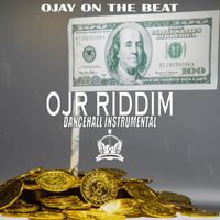 Ojay On The Beat - OJR Riddim