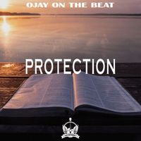Ojay On The Beat - Protection