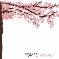 Pompeii - Assembly