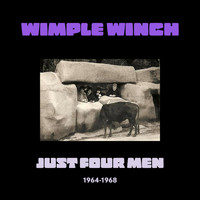 The Wimple Winch - Just Four Men 1964-1968
