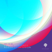 Ant To Be - Bossa from Union / Funky Weekends