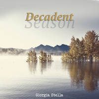 Giorgia Stella - Decadent Season