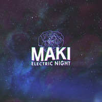 Maki - Electric Night
