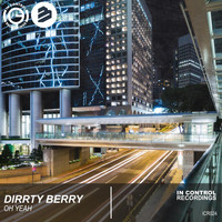 Dirrty Berry - Oh Yeah