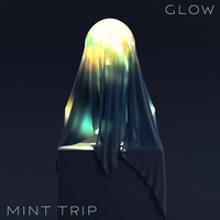 Mint Trip - Glow