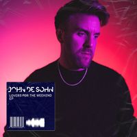 John De Sohn - Lovers For The Weekend (Explicit)