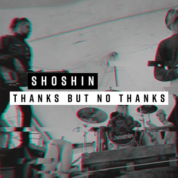 Shoshin - Thanks but No Thanks