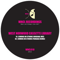 West Norwood Cassette Library - Coming On Strong / Coming On Strong (Pangaea Remix)