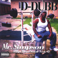 D-Dubb - "Mr. Simpson" (Hip Hop Soul Vol. 1) (Explicit)