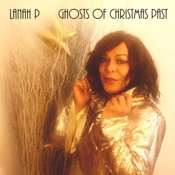 Lanah P - Ghosts of Christmas Past