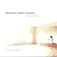 Domonic Dean Breaux - Dreamstates