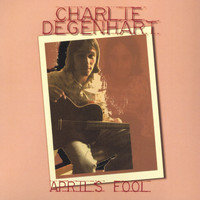Charlie Degenhart - April's Fool