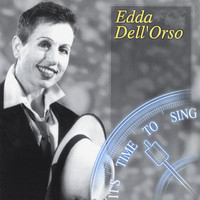 Edda Dell'Orso - It's Time To Sing