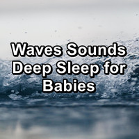 Musical Spa - Waves Sounds Deep Sleep for Babies