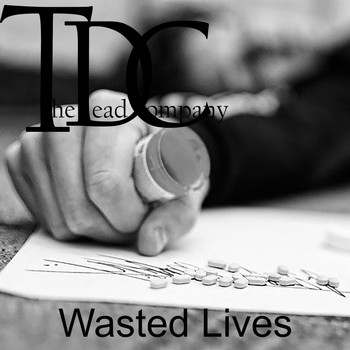 The Dead Company / - Wasted Lives