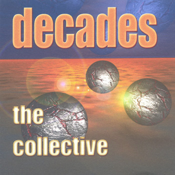Decades - the collective