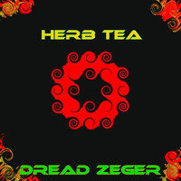 Dread Zeger / - Herb Tea