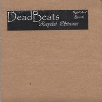 Deadbeats - Recycled Obituaries